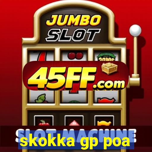 skokka gp poa